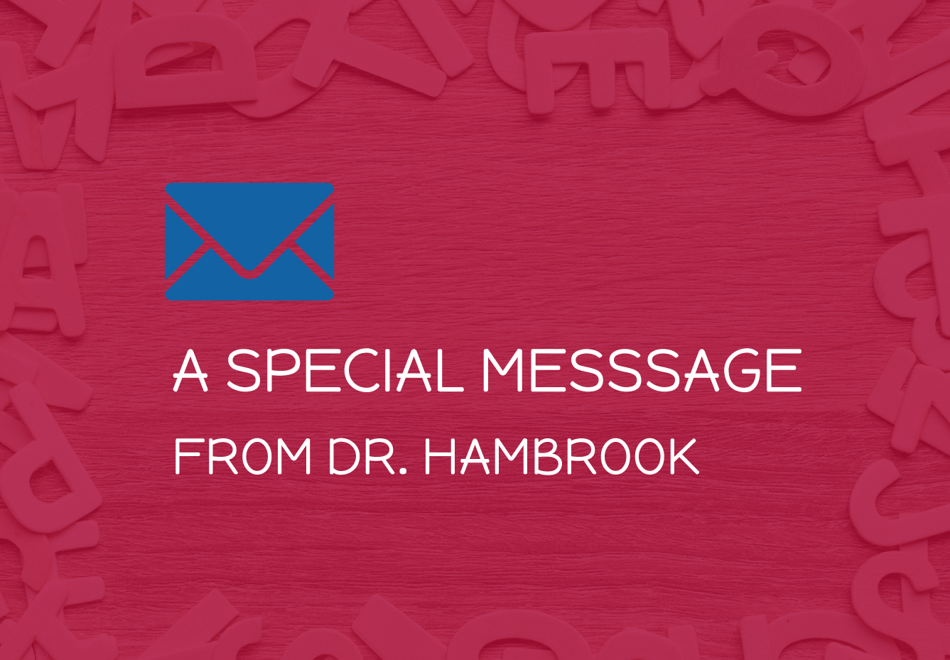 A-SPECIAL-MESSAGE-FROM-DR.-HAMBROOK
